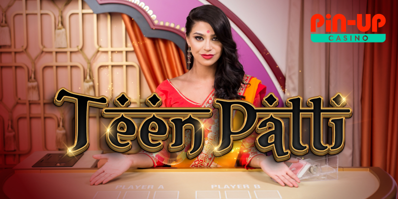 Play Teen Patti at Pin Up India